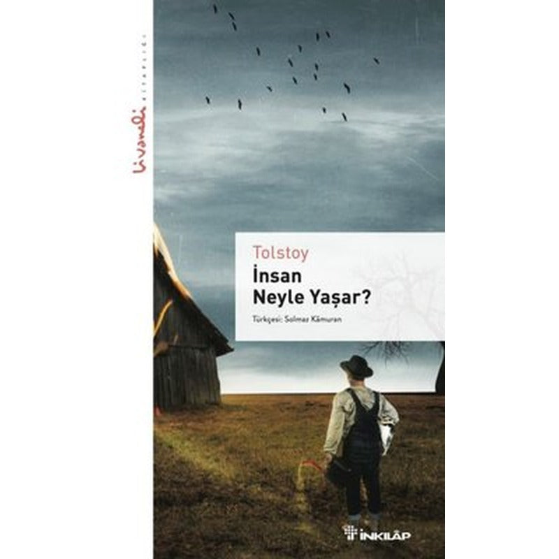 İnsan Neyle Yaşar - Livaneli Kitaplığı | İnkılap Yayınları