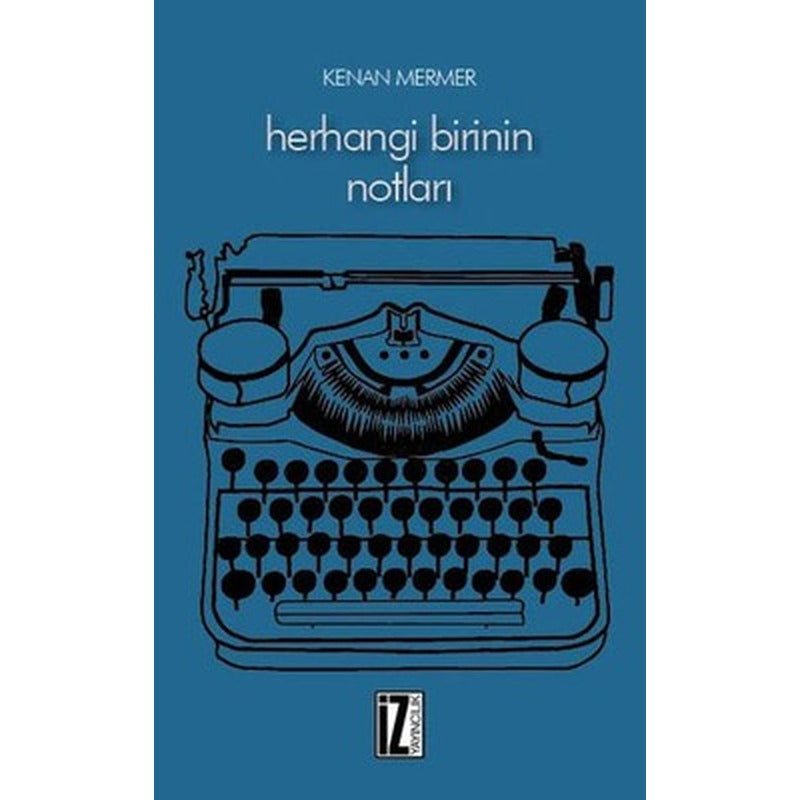 Herhangi Birinin Notları | İz Yayıncılık