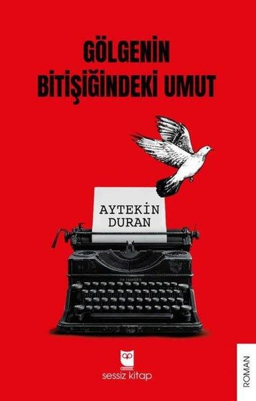 Gölgenin Bitişiğindeki Umut | Sessiz Kitap (İnce Kapak)