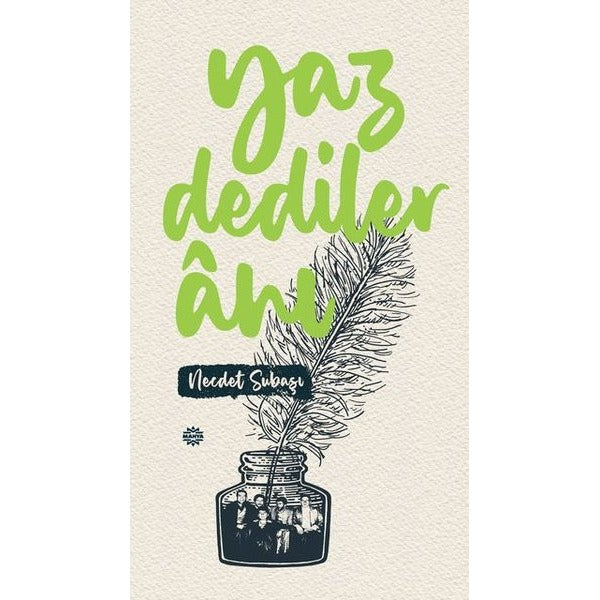 Yaz Dediler Anı