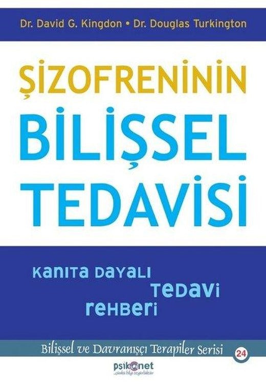 Şizofreninin Bilişsel Tedavisi | Psikonet (İnce Kapak)