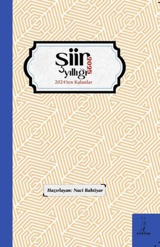 2025 Şiir Yıllığı - 2024'ten Kalanlar | ŞEY Kitap (İnce Kapak )