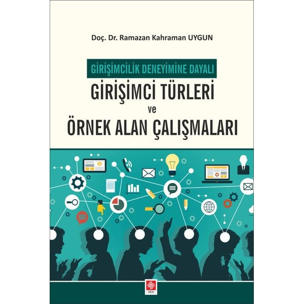 Girişimci Türleri ve Örnek Alan Çalışmaları | Ekin Basım Yayın (İnce Kapak)