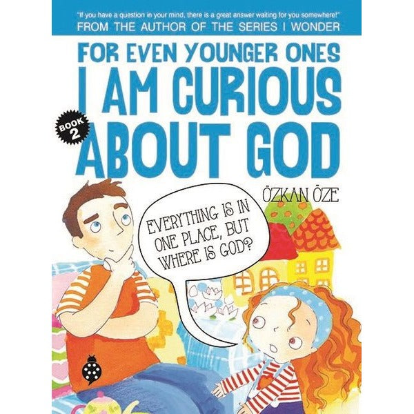 For Even Younger Ones Book 2 - I am Curious About God