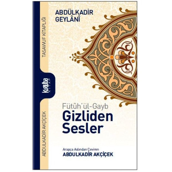 Fütuh'ül-Gayb - Gizliden Sesler