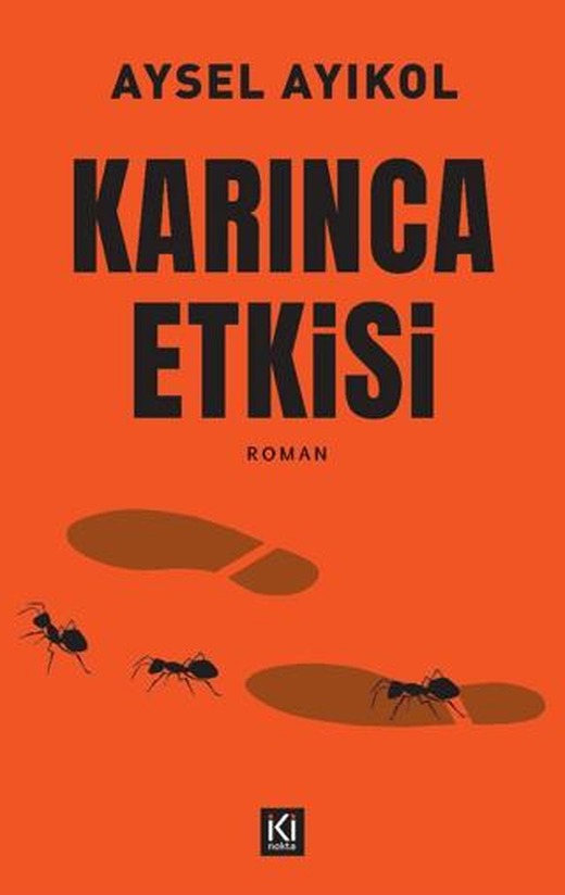 Karınca Etkisi | İki Nokta Kitabevi (Ciltsiz)