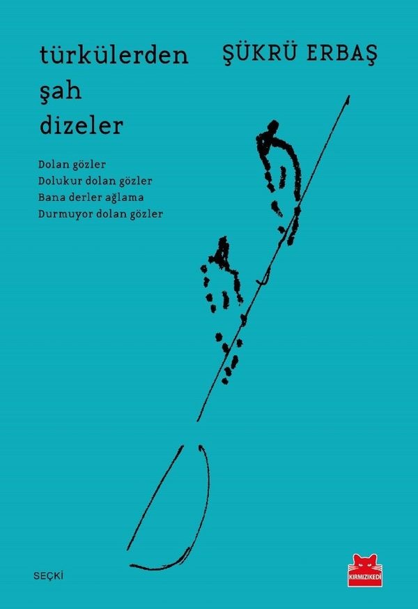 Türkülerden Şah Dizeler | Kırmızı Kedi