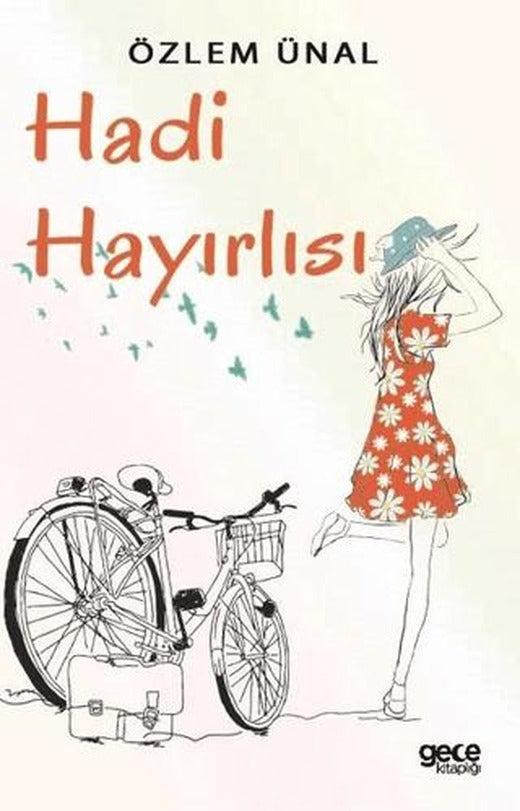 Hadi Hayırlısı | Gece Kitaplığı (Ciltsiz)