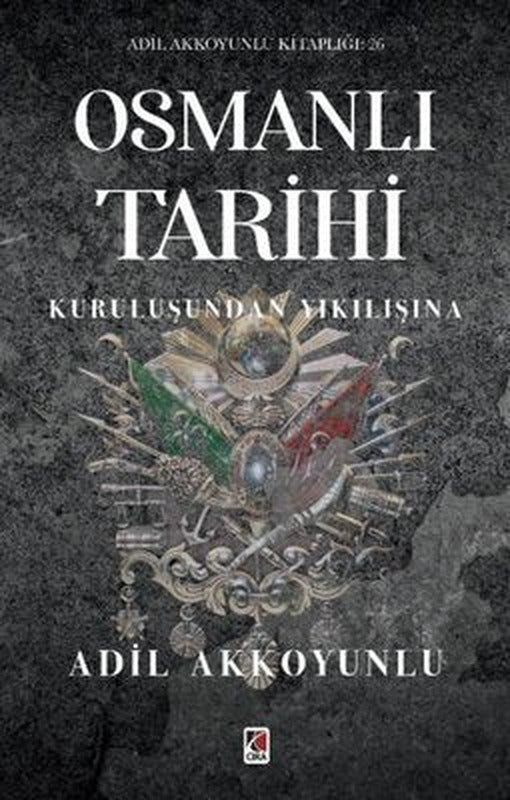 Osmanlı Tarihi - Kuruluşundan Yıkılışına | Çıra Yayınları