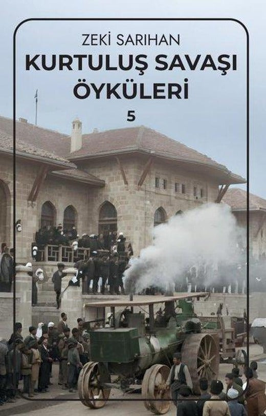 Kurtuluş Savaşı Öyküleri 5 | Gufo Yayınları (İnce Kapak)