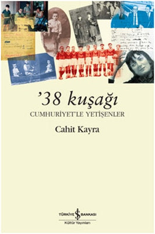 38 Kuşağı | İş Bankası Kültür Yayınları
