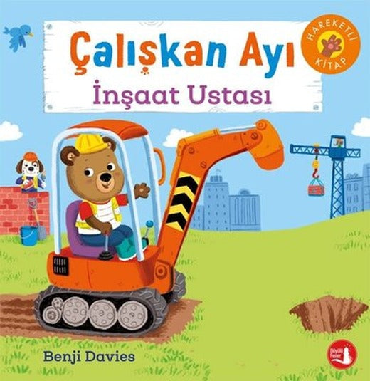 Çalışkan Ayı - İnşaat Ustası-Hareketli Kitap | Büyülü Fener (Ciltli)