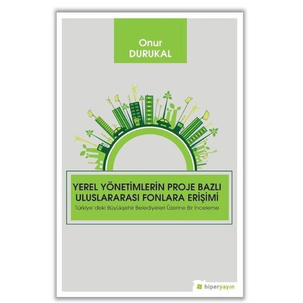 Yerel Yönetimlerin Proje Bazlı Uluslararası Fonlara Erişimi