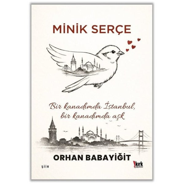 Minik Serçe | Kırk Yayınevi (İnce Kapak)