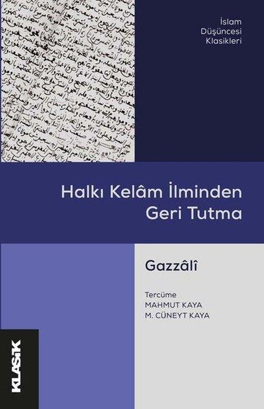 Halkı Kelam İlminden Geri Tutma | Klasik Yayınları (İnce Kapak)