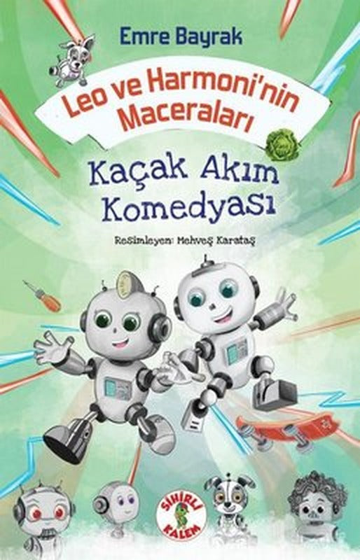 Leo ve Harmoni'nin Maceraları - Kaçak Akım Komedyası | Sihirli Kalem (İnce Kapak)