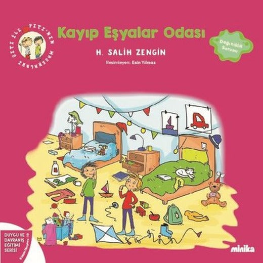 Kayıp Eşyalar Odası - Çıtı İle Pıtı'nın Maceraları 10 - Duygu ve Davranış Eğitimi Serisi | Minika Kitap (İnce Kapak)