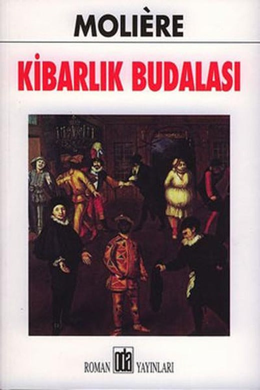 Kibarlık Budalası | Oda Yayınları (İnce Kapak)