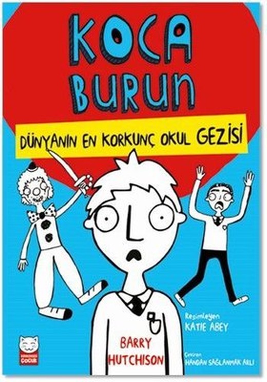 Koca Burun - Dünyanın En Korkunç Okul Gezisi | Kırmızı Kedi