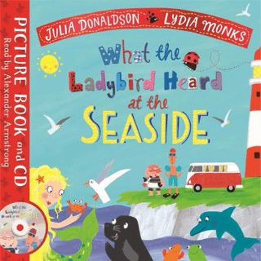 What the Ladybird Heard at the Seaside +CD | Pan Macmillan (Ciltsiz)