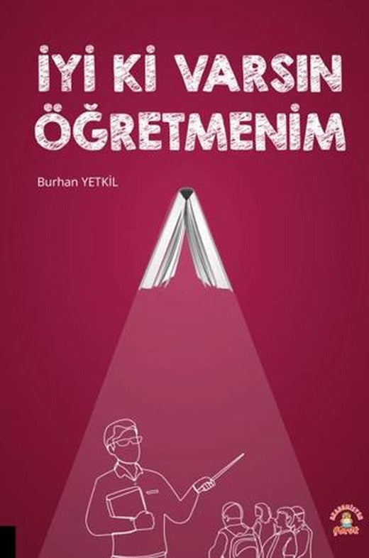 İyi Ki Varsın Öğretmenim | Akademisyen Kitabevi (Ciltsiz)