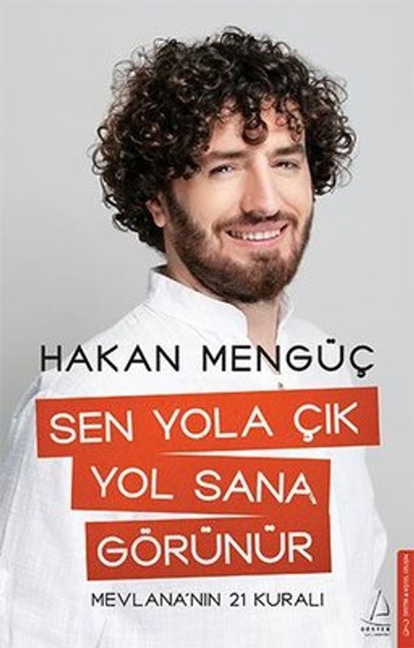 Sen Yola Çık Yol Sana Görünür | Destek Yayınları