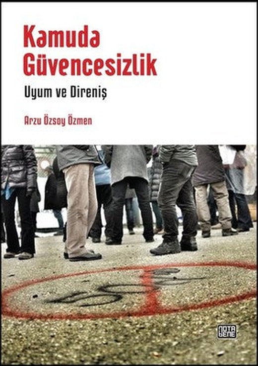 Kamuda Güvencesizlik | Nota Bene Yayınları