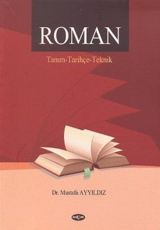 Roman / Tanım - Tarihçe - Teknik | Akçağ Yayınları