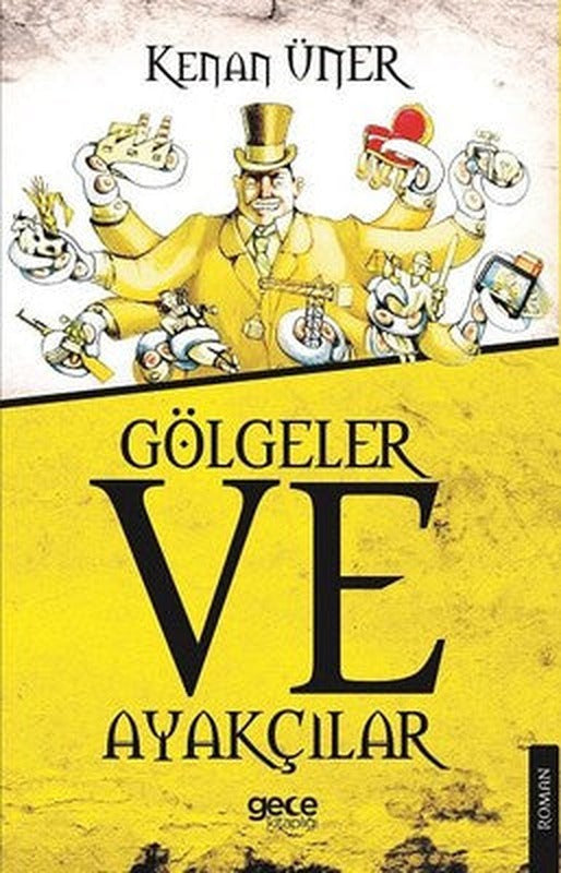 Gölgeler Ve Ayakçılar | Gece Kitaplığı