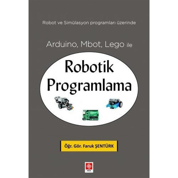 Arduino, Mbot, Lego ile Robotik Programlama