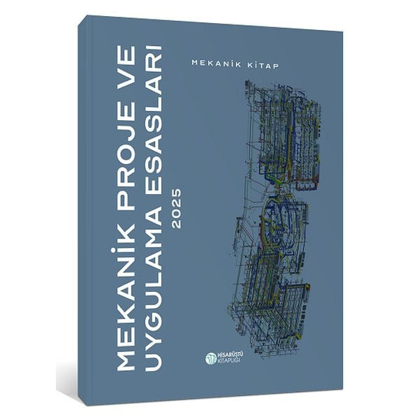 2025 Mekanik Proje ve Uygulama Esasları - Mekanik Kitap | Hisarüstü Kitaplığı (İnce Kapak)