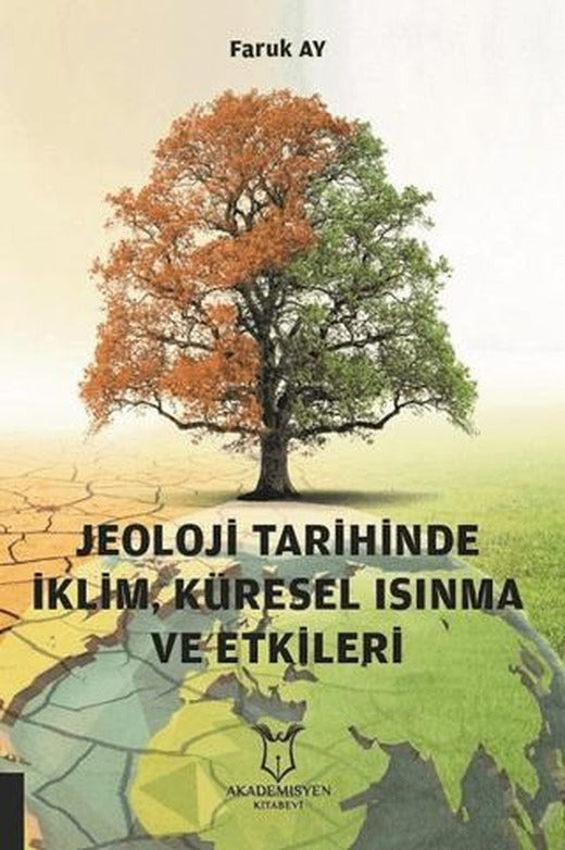 Jeoloji Tarihinde İklim, Küresel Isınma ve Etkileri | Akademisyen Kitabevi (Ciltsiz)