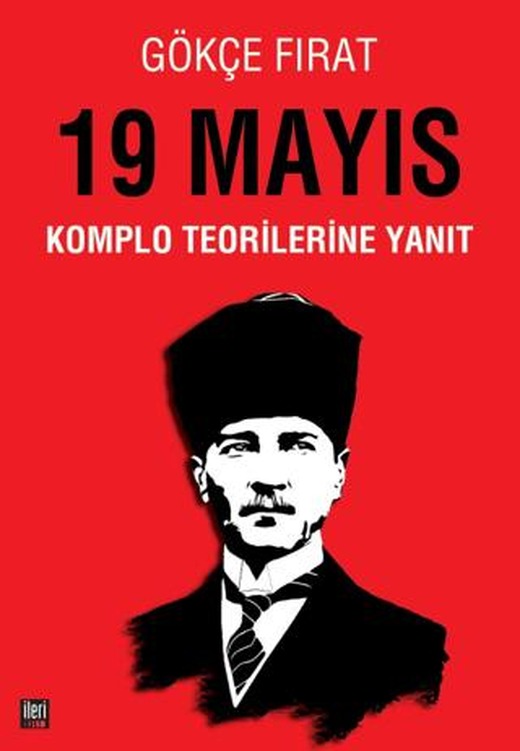 19 Mayıs: Komplo Teorilerine Yanıt | İleri Yayınları (Ciltsiz)
