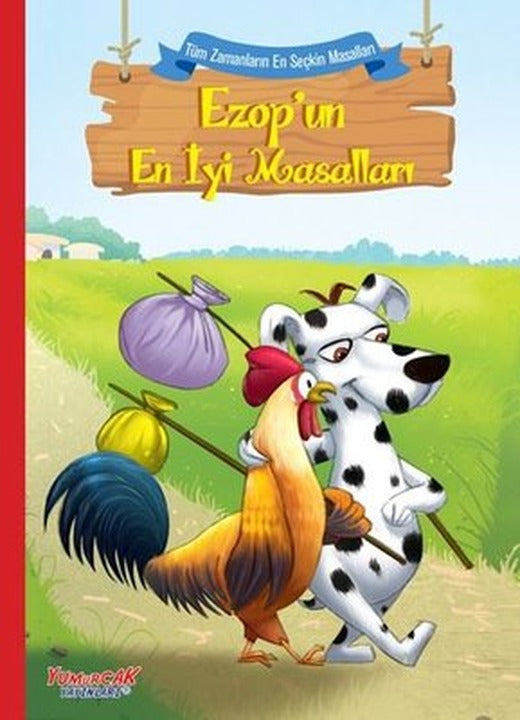 Ezop'un En İyi Masalları - Tüm Zamanların En Seçkin Masalları | Yumurcak Yayınları
