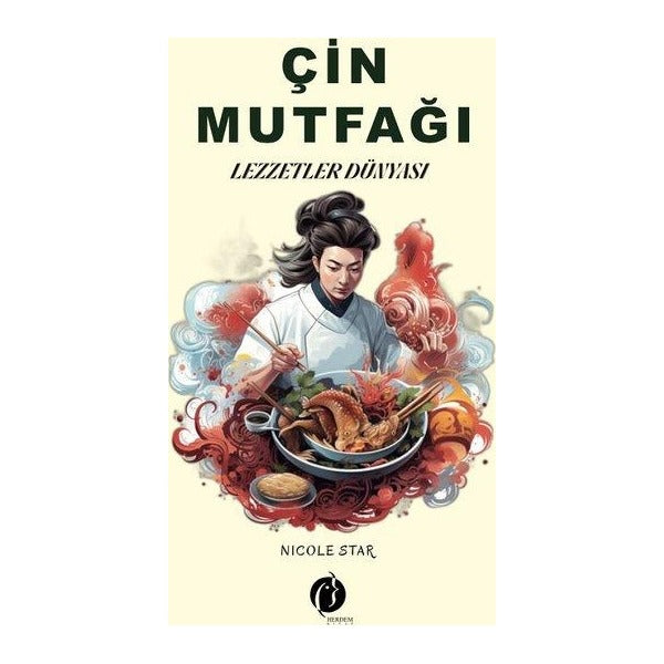 Çin Mutfağı - Lezzetler Dünyası | Herdem Kitap (İnce Kapak)