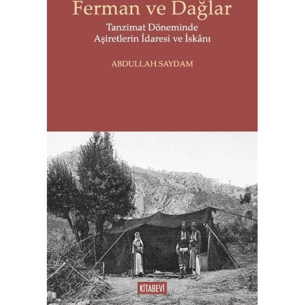 Ferman ve Dağlar | Kitabevi Yayınları (Ciltsiz)