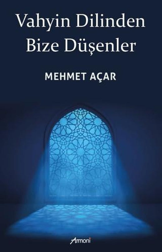 Vahyin Dilinden Bize Düşenler