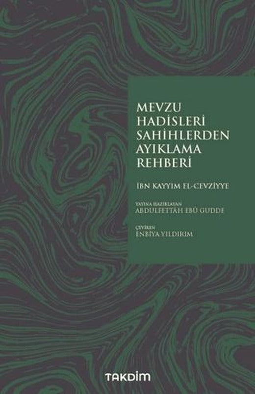 Mevzu Hadisleri Sahihlerden Ayıklama Rehberi | Takdim (Ciltsiz)