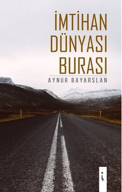 İmtihan Dünyası Burası | İkinci Adam Yayınları