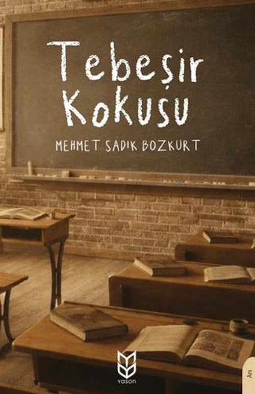 Tebeşir Kokusu | Yason Yayıncılık (Ciltsiz)
