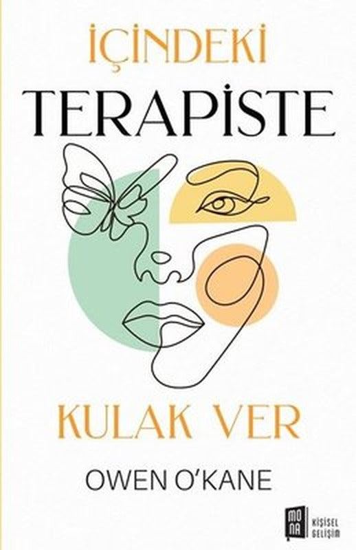 İçindeki Terapiste Kulak Ver | Mona