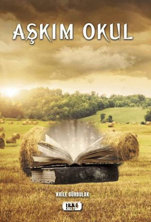 Aşkım Okul | Tilki Kitap (Ciltsiz)