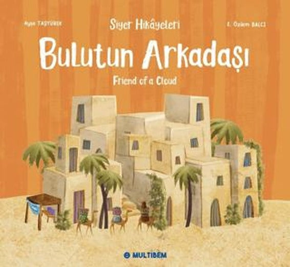 Bulutun Arkadaşı | Multibem Yayınları (Ciltsiz)