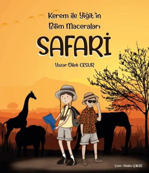 Kerem ile Yiğit'in Bilim Maceraları - Safari | Enda Yayıncılık (Ciltsiz)
