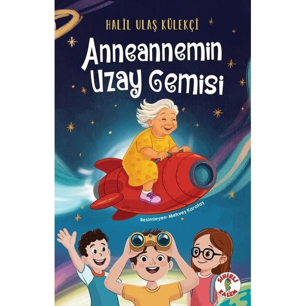 Anneannemin Uzay Gemisi