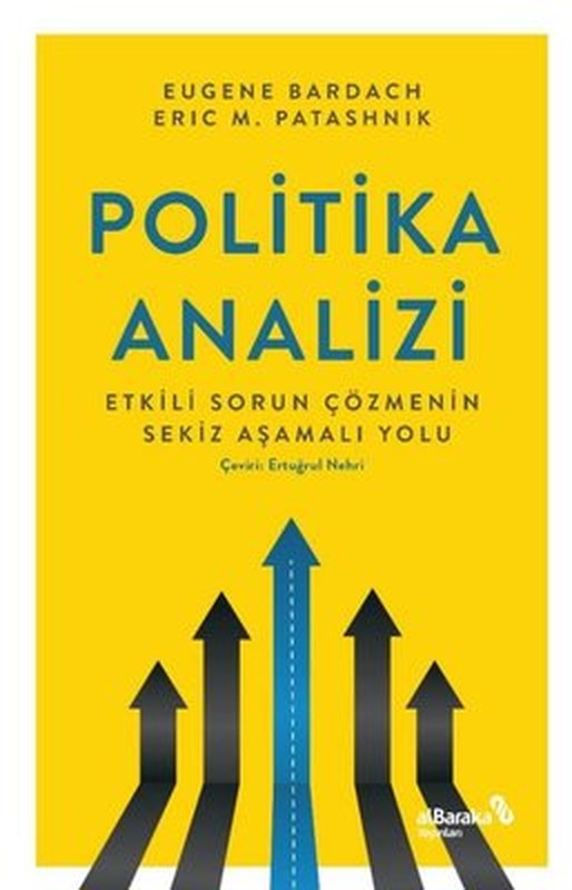 Politika Analizi: Etkili Sorun Çözmenin Sekiz Aşamalı Yolu | alBaraka Yayınları