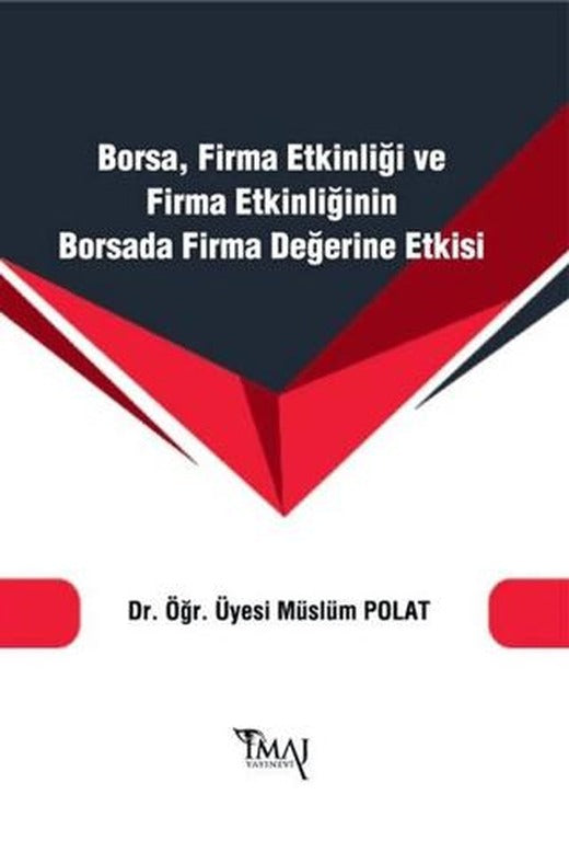 Borsa Firma Etkinliği ve Firma Etkinliğinin Borsada Firma Değerine Etkisi | İmaj Yayıncılık (Ciltsiz)