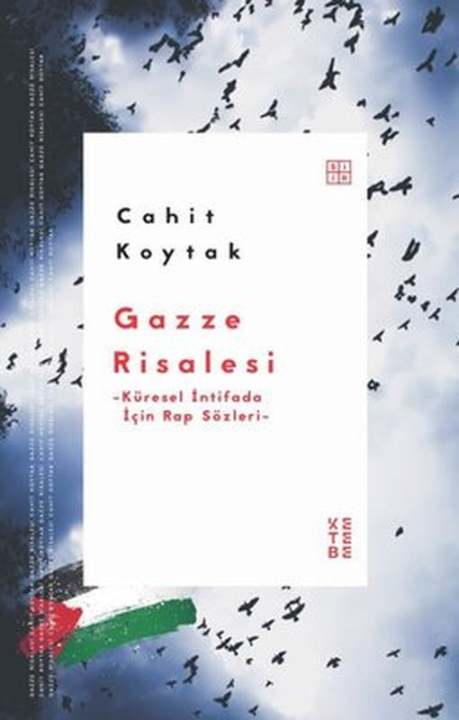 Gazze Risalesi - Küresel İntifada İçin Rap Sözleri | Ketebe (İnce Kapak)