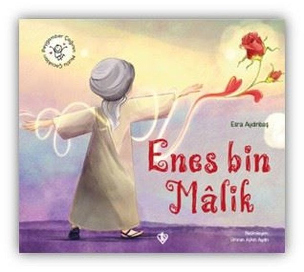 Hz. Enes Bin Malik - Peygamber Çağının Mutlu Çocukları | Türkiye Diyanet Vakfı Yayınları (İnce Kapak)