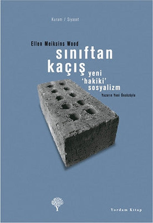 Sınıftan Kaçış - Yeni Hakiki Sosyalizm | Yordam Kitap